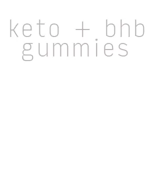 keto + bhb gummies