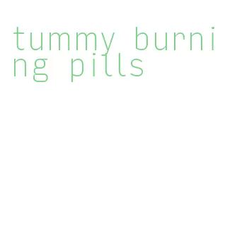 tummy burning pills