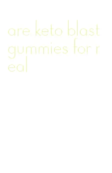 are keto blast gummies for real