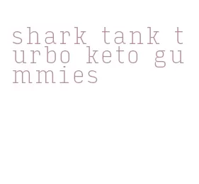 shark tank turbo keto gummies