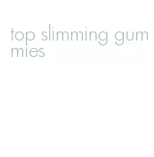 top slimming gummies