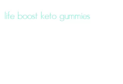 life boost keto gummies