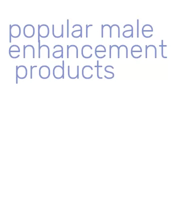 popular male enhancement products