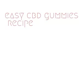 easy cbd gummies recipe