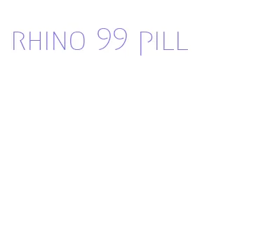 rhino 99 pill