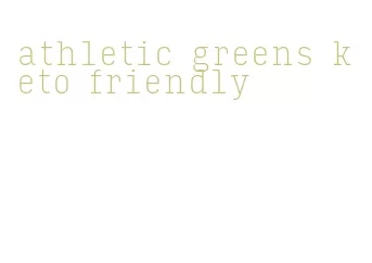 athletic greens keto friendly