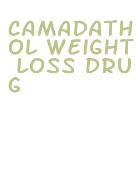 camadathol weight loss drug