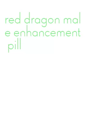 red dragon male enhancement pill