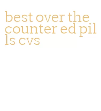 best over the counter ed pills cvs