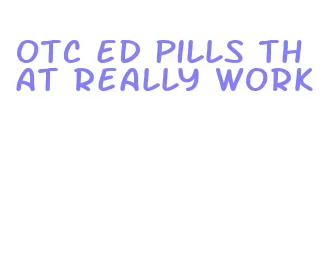 otc ed pills that really work