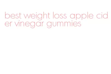 best weight loss apple cider vinegar gummies