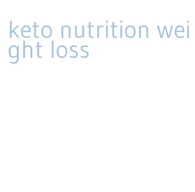 keto nutrition weight loss