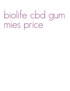 biolife cbd gummies price