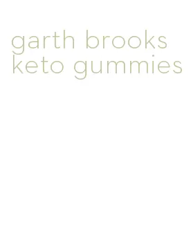 garth brooks keto gummies