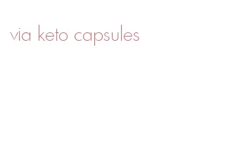 via keto capsules