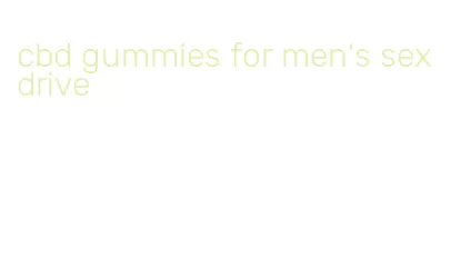 cbd gummies for men's sex drive