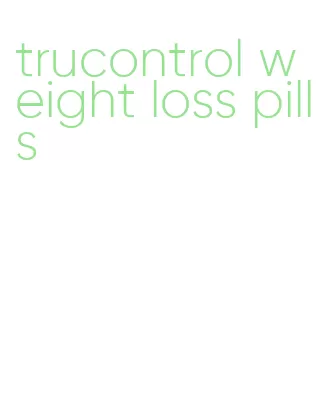 trucontrol weight loss pills