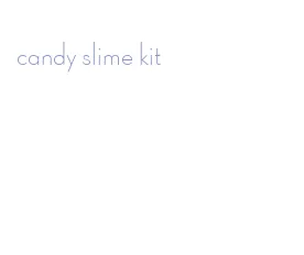 candy slime kit