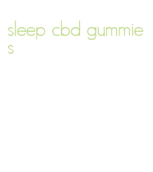 sleep cbd gummies