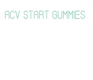 acv start gummies