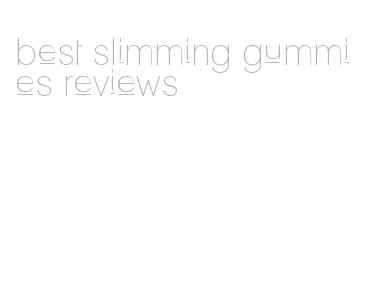 best slimming gummies reviews