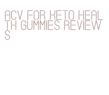 acv for keto health gummies reviews