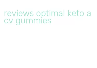 reviews optimal keto acv gummies