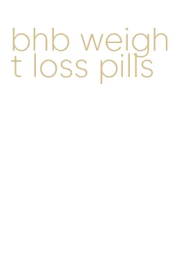 bhb weight loss pills