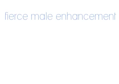 fierce male enhancement