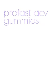 profast acv gummies