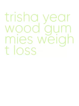 trisha yearwood gummies weight loss