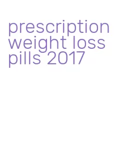 prescription weight loss pills 2017