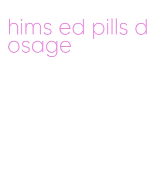 hims ed pills dosage