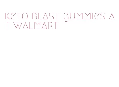 keto blast gummies at walmart