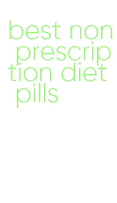 best non prescription diet pills