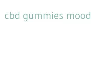 cbd gummies mood