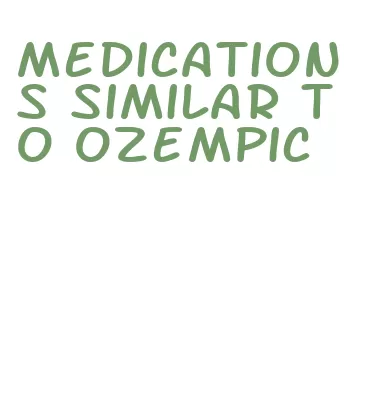 medications similar to ozempic