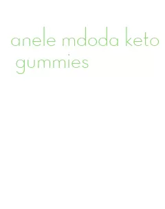 anele mdoda keto gummies