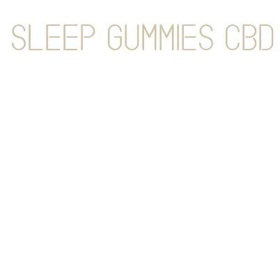 sleep gummies cbd