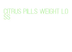 citrus pills weight loss