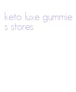 keto luxe gummies stores