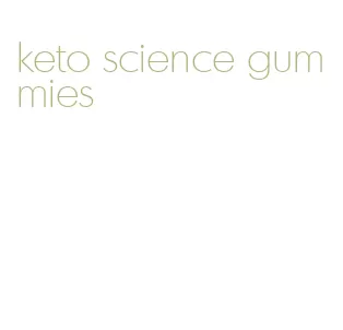 keto science gummies