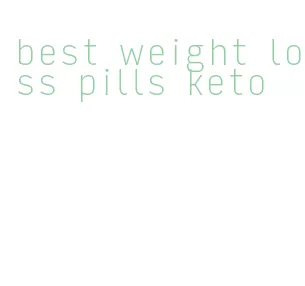 best weight loss pills keto