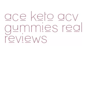 ace keto acv gummies real reviews