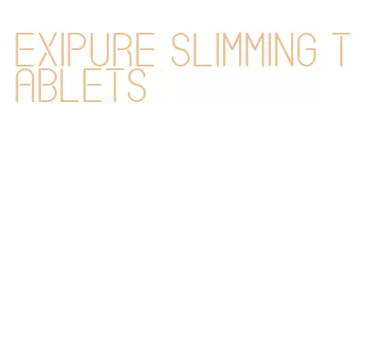 exipure slimming tablets