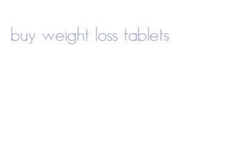 buy weight loss tablets