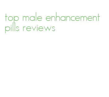 top male enhancement pills reviews