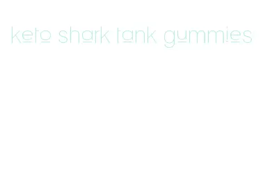 keto shark tank gummies