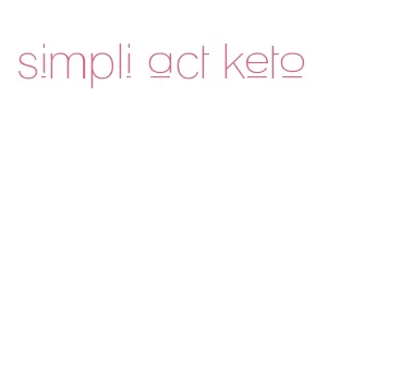 simpli act keto