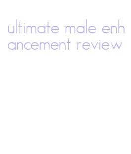 ultimate male enhancement review